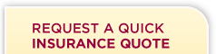 Request a Quick Insurance Quote