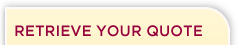 Retrieve Your Quote
