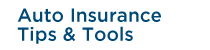Auto Insurance Tips and Tools