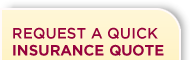 Request a Quick Insurance Quote